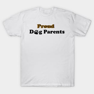 Proud Dog Parents T-Shirt